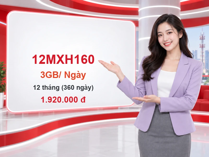 12MXH160 Viettel ưu đãi 3GB trong 12 tháng