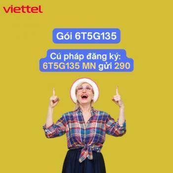 Gói 6T5G135 Viettel là gì? Ưu đãi và cách đăng ký chi tiết 2025