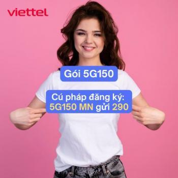 5G150 Viettel bao nhiêu GB? Bảng giá & hướng dẫn đăng ký nhanh
