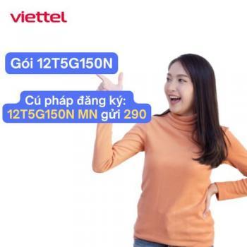 Bảng giá 12T5G150N Viettel và cách đăng ký nhanh cho thuê bao mới