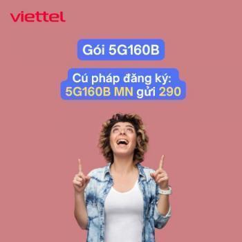 Cách đăng ký gói 5G160B Viettel nhanh nhất – Dùng 5G mượt 30 ngày