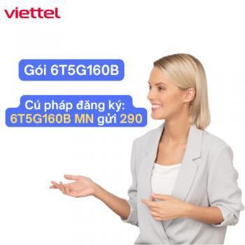 6T5G160B Viettel là gì? Bảng giá và ưu đãi Data 6 tháng mới nhất