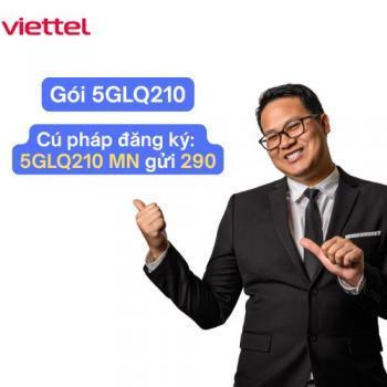 Hướng dẫn đăng ký 5GLQ210 Viettel nhanh nhất cho thuê bao trả trước