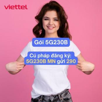Ưu đãi gói 5G230B Viettel: Data 5G tốc độ cao dùng trọn 30 ngày
