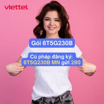 Cách đăng ký 6T5G230B Viettel Nhận data 5G tốc độ cao 6 tháng
