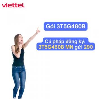 Gói 3T5G480B Viettel có gì Ưu đãi 5G dung lượng cao theo quý