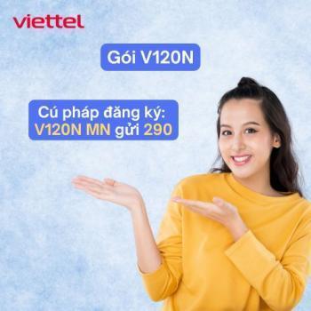 Gói cước V120N Viettel là gì? Ưu đãi data, điều kiện đăng ký