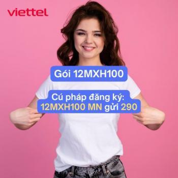 Gói 12MXH100 Viettel 4G 12 Tháng: Data Lớn, Giá Tốt