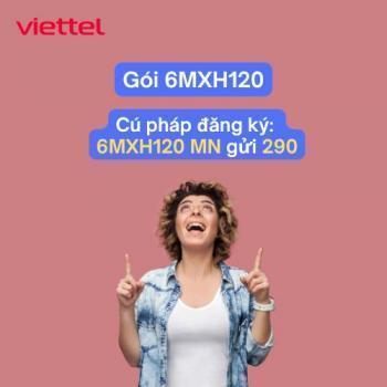 Gói 6MXH120 Viettel: 6 Tháng Data Mạng Xã Hội 720K, Đăng Ký Nhanh