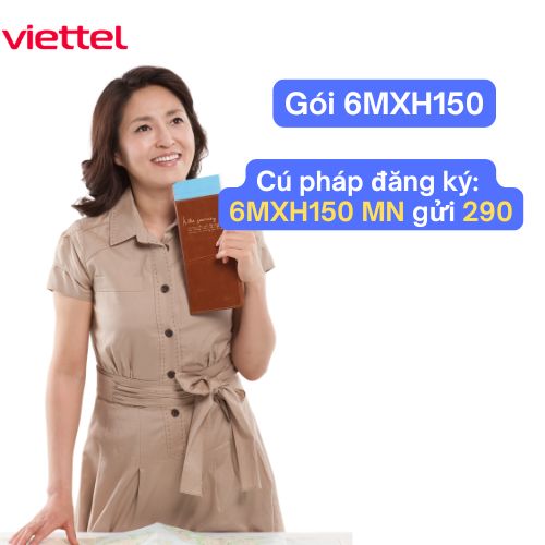 Gói cước 6MXH150 Viettel